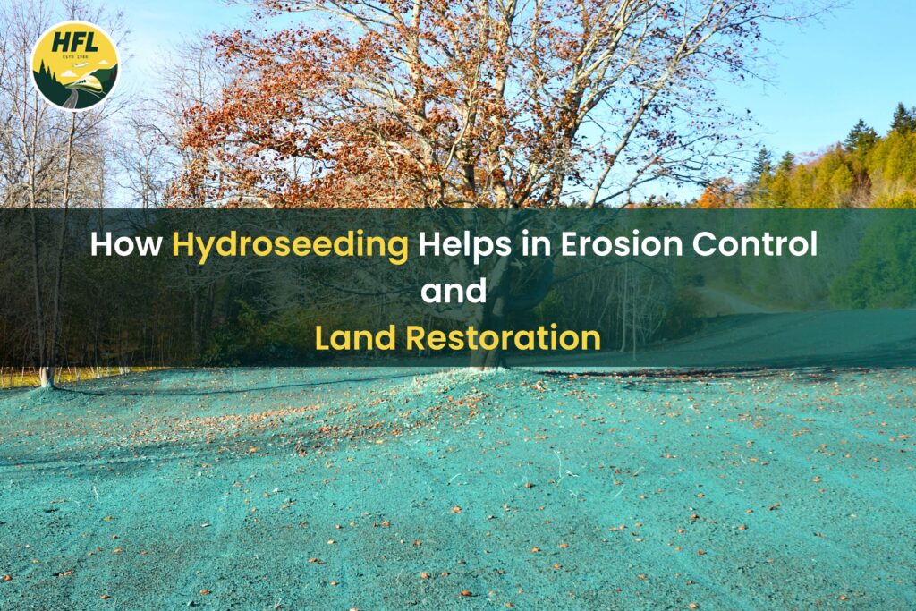 Erosion Control and Land Restoration